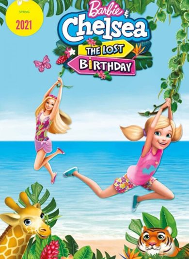 Barbie et Chelsea: L’anniversaire perdu (2021) Barbie et Chelsea: L’anniversaire perdu (2021)