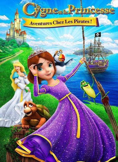 Le Cygne et la Princesse: Aventure chez les Pirates ! (2016) Le Cygne et la Princesse: Aventure chez les Pirates ! (2016)