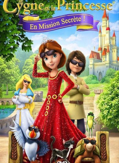 Le Cygne et la Princesse: En mission secrète (2017)